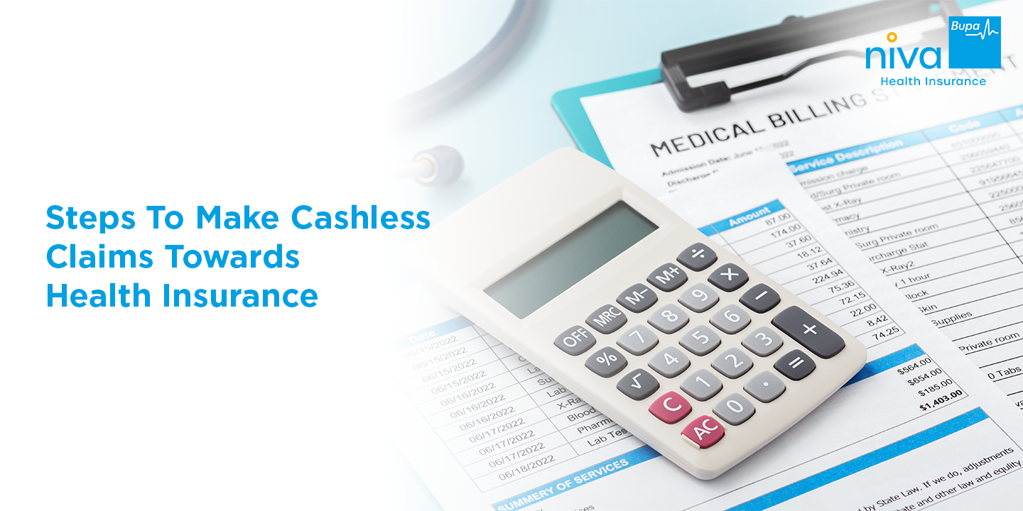 Cashless Claims towards Health Insurance